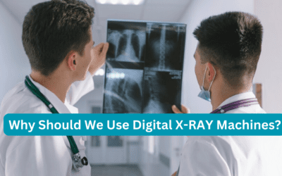 Why Should We Use Digital X-RAY Machines?