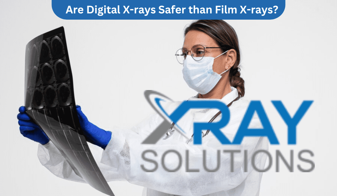 Are Digital X-rays Safer than Film X-rays (1)